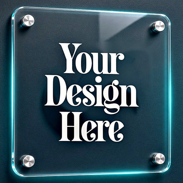 Acrylic sign with stand-offs with Your Design Here placeholder