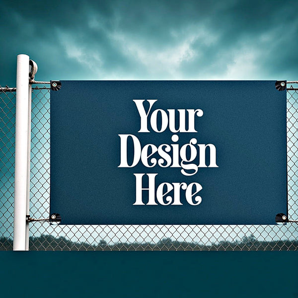 13 oz vinyl banner on a fence with Your Design Here placeholder